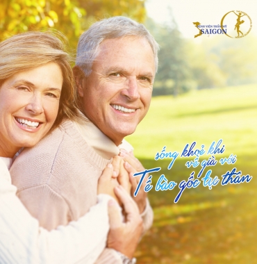 SỐNG KHỎE KHI VỀ GIÀ VỚI TẾ BÀO GỐC TỰ THÂN