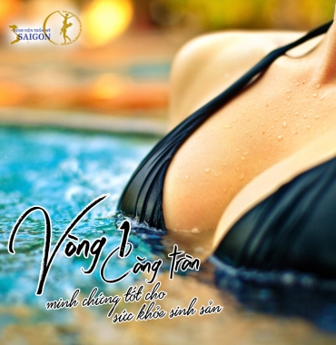 VÒNG 1 CĂNG TRÀN – MINH CHỨNG TỐT CHO SỨC KHỎE SINH SẢN